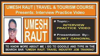 Travel And Tourism Course  Student Interview Practice Video  Sumit Gangwal [upl. by Acirt]