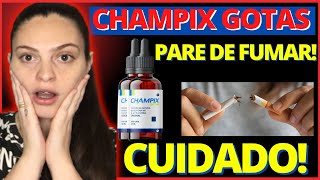 🛑 CHAMPIX GOTAS  CHAMPIX GOTAS FUNCIONA CHAMPIX GOTAS É BOM ISSO VAI TE AJUDAR A PARAR DE FUMAR [upl. by Desai]