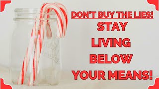 DONT BUY THE LIES LIVING BELOW YOUR MEANS FRUGAL LIVING [upl. by Allissa]