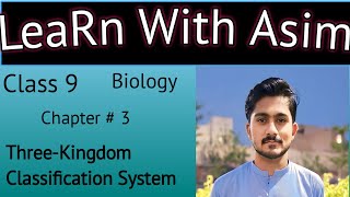 9th biology chapter  3  Three Kingdom Classification System  biodiversity chapter 3 9thbio 9th [upl. by Sunil]