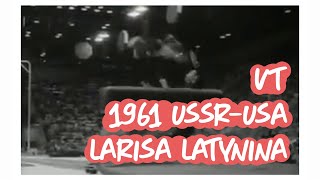 Larisa Latynina  Vault  1961 USSRUSA Gymnastics Meet [upl. by Edlitam997]