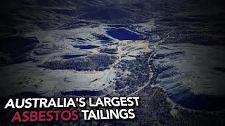 Australias Forgotten Asbestos Mines [upl. by Bobinette]