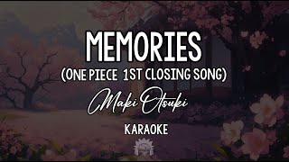 Memories by Maki Otsuki One Piece 1st Closing Song  KARAOKE [upl. by Amy]