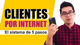 Cómo conseguir clientes por internet para mi negocio ▶︎ El sistema de 5 pasos efectivos ✅ [upl. by Nosae408]