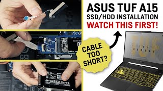 ASUS TUF A15  Installing SSD  HDD  RAM Is the cable too short [upl. by Nasas]