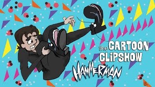 Cartoon Clipshow 35  Hammerman [upl. by Joe554]