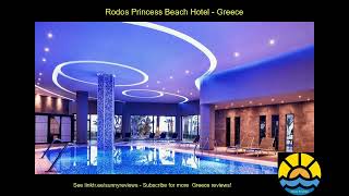 rodos princess beach hotel greece hotel holiday [upl. by Callean312]