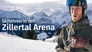 Größtes Skigebiet im Zillertal Lohnt sich die Zillertal Arena [upl. by Sirama]