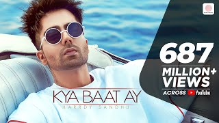 Harrdy Sandhu  Kya Baat Ay  Jaani  B Praak  Arvindr Khaira  Official Music Video [upl. by Stromberg995]