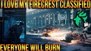 THE DIVISION  HOW TO BUILD FIRECREST CLASSIFIED amp WHY I LOVE IT  PVE amp PVP [upl. by Yolane662]