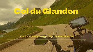 Fransa Motosiklet Turu Vlog Serisi  Col du Glandon [upl. by Isbella]