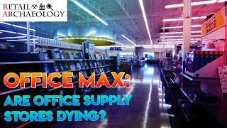 OfficeMax Are Office Supply Stores Dying  Retail Archaeology [upl. by Atnoved]