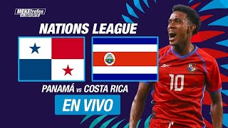 🇵🇦 PANAMÁ VS COSTA RICA EN VIVO  Concacaf Liga de Naciones [upl. by Qifahs869]