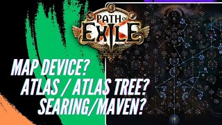 Path Of Exile  Map Device  Maven  Searing Exarch  Eater Of Worlds  Atlas Tree Explained [upl. by Akimik]