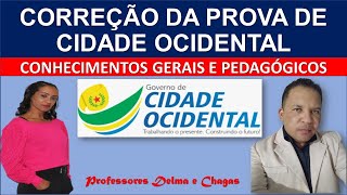 CORREÇÃO DA PROVA CIDADE OCIDENTALConhecimentos Gerais e PedagógicosProfs Delma e Chagas [upl. by Irroc320]