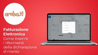 Fatturazione elettronica  Come inserire i riferimenti della dichiarazione dintento  Guida [upl. by Kcerb]