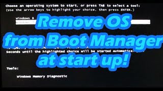 How to remove an operating system from boot manager at start up [upl. by Zellner]