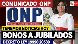 ONP BONOS PARA JUBILADOS SEGÚN RANGO DE EDAD COMUNlCADO ONP [upl. by Jesher]