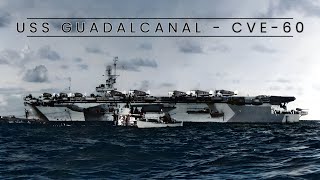 USS Guadalcanal  CVE60 Escort Carrier [upl. by Irra562]