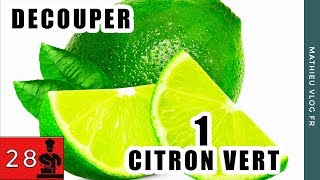 comment decouper un citron vert technique cuisine facile [upl. by Suez2]