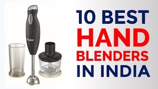 10 Best Hand Blenders in India with Price  Top Immersion Blenders Rs 600 to Rs 3000  2017 [upl. by Tjon]