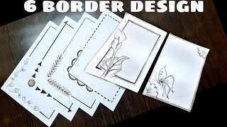 6 Border DesignsSimple and Easy Border DesignsProject File DecorationBorder Design Making [upl. by Entirb684]