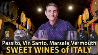 What You Need to Know about Sweet Wines of Italy  Vin Santo Passito Marsala Vermouth [upl. by Franckot618]