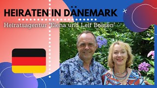 Heiraten in Dänemark  Heiratsagentur quotElena und Leif Bossenquot [upl. by Ahsiat]