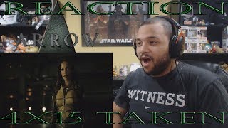 Arrow  4x15  quotTakenquot  REACTION [upl. by Yrahca122]