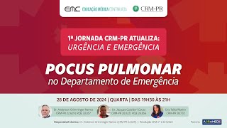 20240828  1º Jornada CRMPR Atualiza Urgência e Emergência  POCUS pulmonar [upl. by Rehtnug]