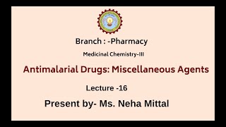 Medicinal Chemistry III  Antimalarial Drugs Miscellaneous Agents  AKTU Digital Education [upl. by Ecnesse]