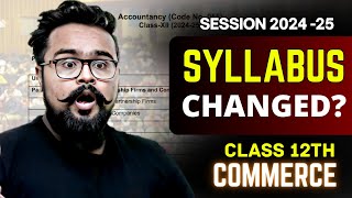 CLASS 12 SYLLABUS changed  SESSION 202425 GAURAV JAIN [upl. by Molahs32]