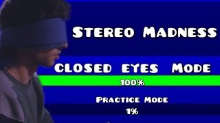 Geometry Dash  Level 1 Stereo Madness Closed Eyes [upl. by Toni]