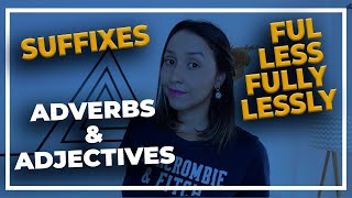 Suffixes in English Ful Less Fully Lessly Adverbs amp Adjectives in English [upl. by Lon]