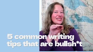 Five Common Writing Tips that are Complete Bull [upl. by Ydaf802]