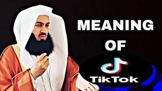 MEANING OF TIKTOK ⏰  MUFTI MENK [upl. by Leuqcar]