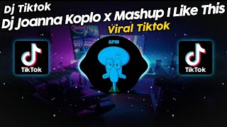 DJ JOANNA KOPLO x MASHUP I LIKE THIS NABIH FVNKY VIRAL TIK TOK TERBARU 2023 [upl. by Elaval]