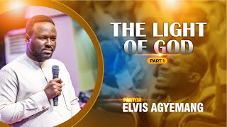 The Light Of God Part 1  Pastor Elvis Agyemang  Full Video [upl. by Dina208]