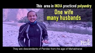 Place in India where polyandry was a culture I one wife many husbands I Jaunsar Bawar I Uttarakhand [upl. by Henden]