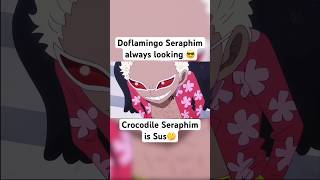 Doflamingo Seraphim is always Cool and Crocodile Seraphim is sus shorts onepiece egghead ワンピース [upl. by Tatman709]