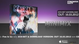 Kaskade  Fire amp Ice Official Minimix HD [upl. by Pulchi]