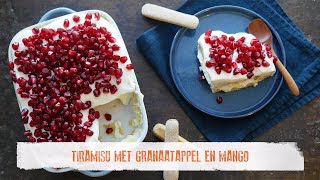 RECEPTVIDEO Tiramisu met granaatappel amp mango [upl. by Kilroy628]