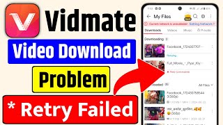 😥 Vidmate Retry Failed Problem  Vidmate App Video Download Problem  Vidmate retry link expired [upl. by Eilrebmik76]