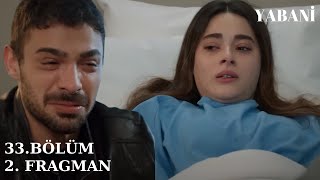 Yabani 33 Bölüm 2 Fragmanı [upl. by Samul496]