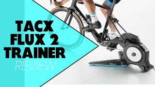 Tacx Flux 2 Trainer Review An Indepth review Insider Breakdown [upl. by Eninotna]