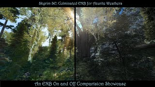 SkyrimSE  Culminated ENB  ENB OnOff Compare  Azurite Weathers [upl. by Droc]