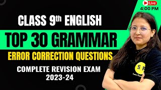 English Grammar TOP 30 Questions of Error Correction Class 9th English Grammar with Deepika Maam [upl. by Aimek]