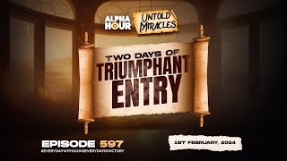 ALPHA HOUR EPISODE 597  1ST FEBRUARY2024 [upl. by Emerson]