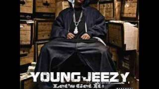 Young Jeezy  Lets Get it Skys The Limit [upl. by Eatnoid]