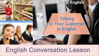 Talking to Customers in English  Sales English English Business Conversations [upl. by Notac]